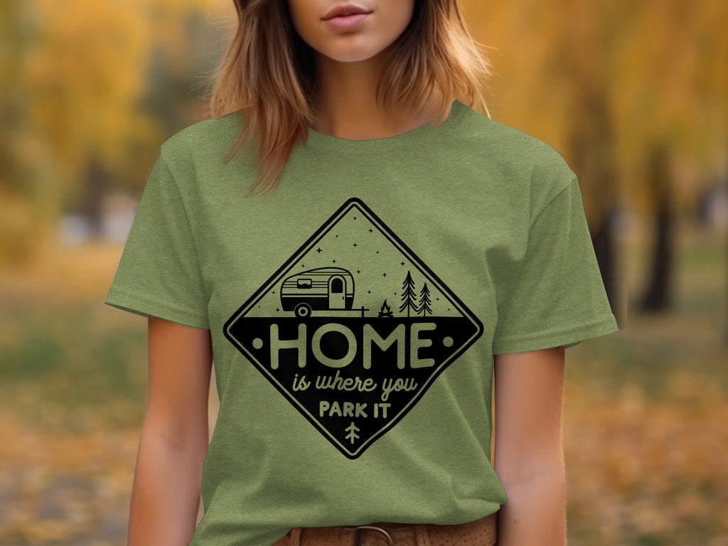 Home Is Where You Park It Camping RV Adventure T-Shirt