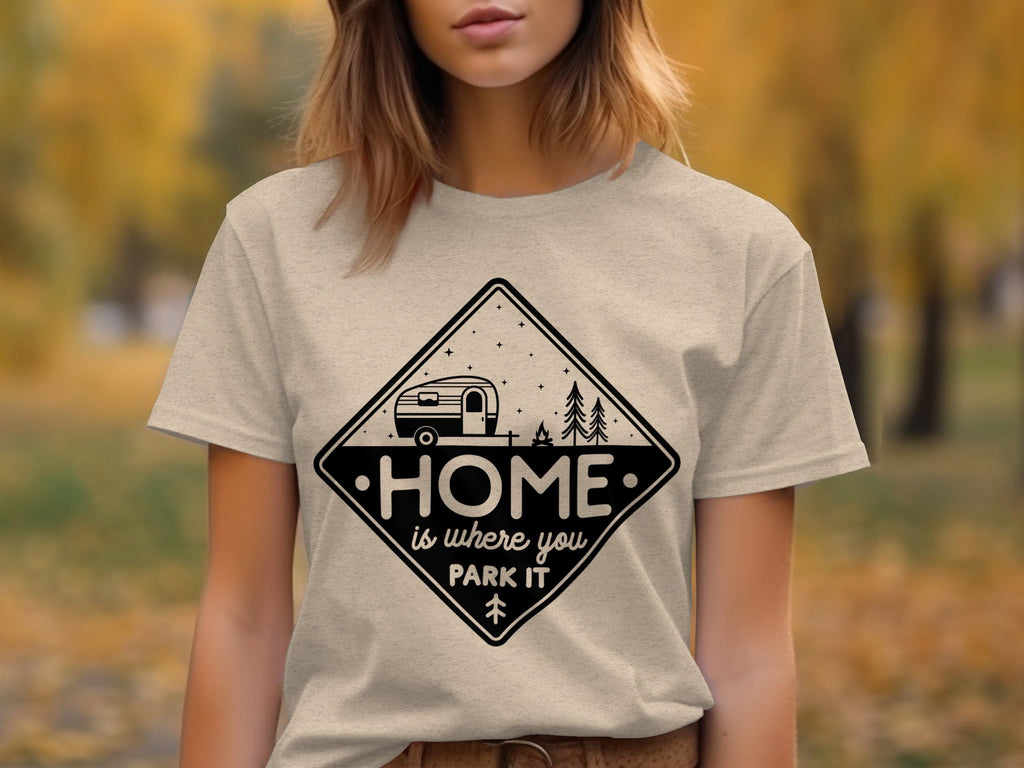Home Is Where You Park It Camping RV Adventure T-Shirt