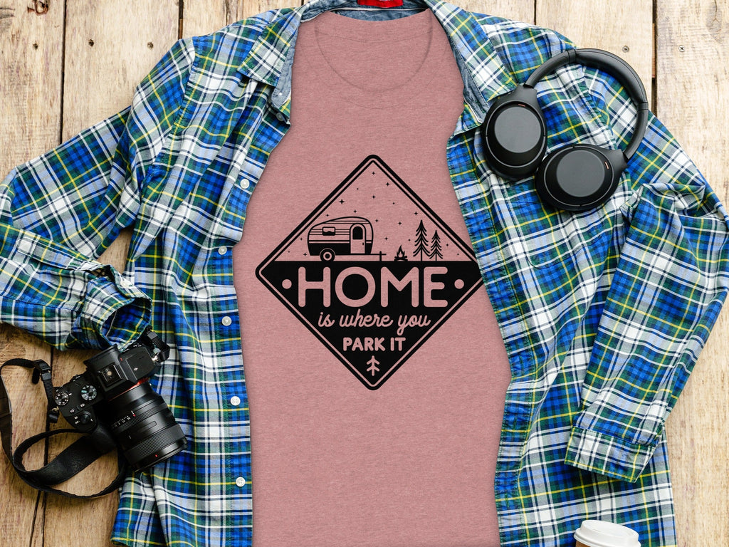 Home Is Where You Park It Camping RV Adventure T-Shirt